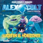 Luces en el horizonte - ALEX COLT Y JUAN GÓMEZ JURADO