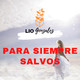 Para siempre salvos