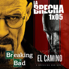 La Brecha 1x05: Breaking Bad y El Camino