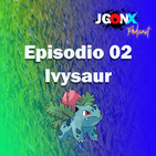 JUEGONES Podcast Episodio 02 Ivysaur