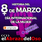 El Abrazo del Oso - Tertulia: Historia del 8 de marzo, día internacional de la mujer