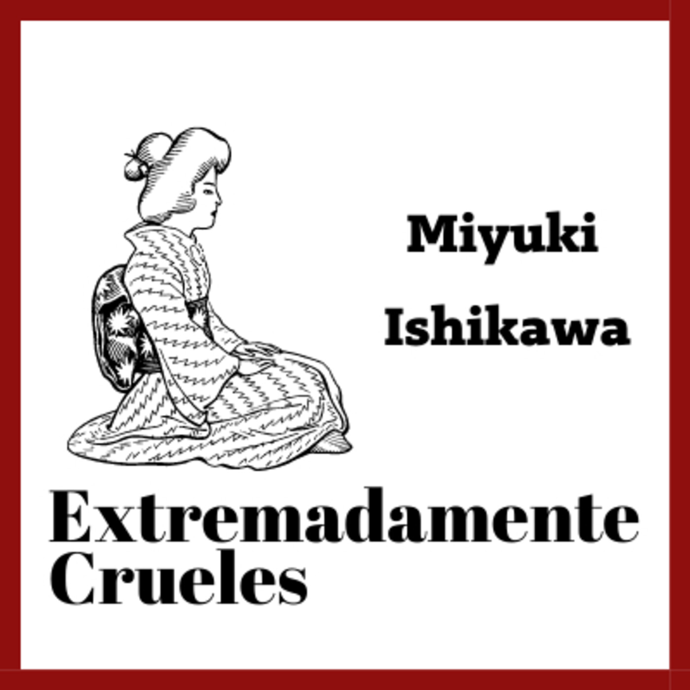 Extremadamente Crueles