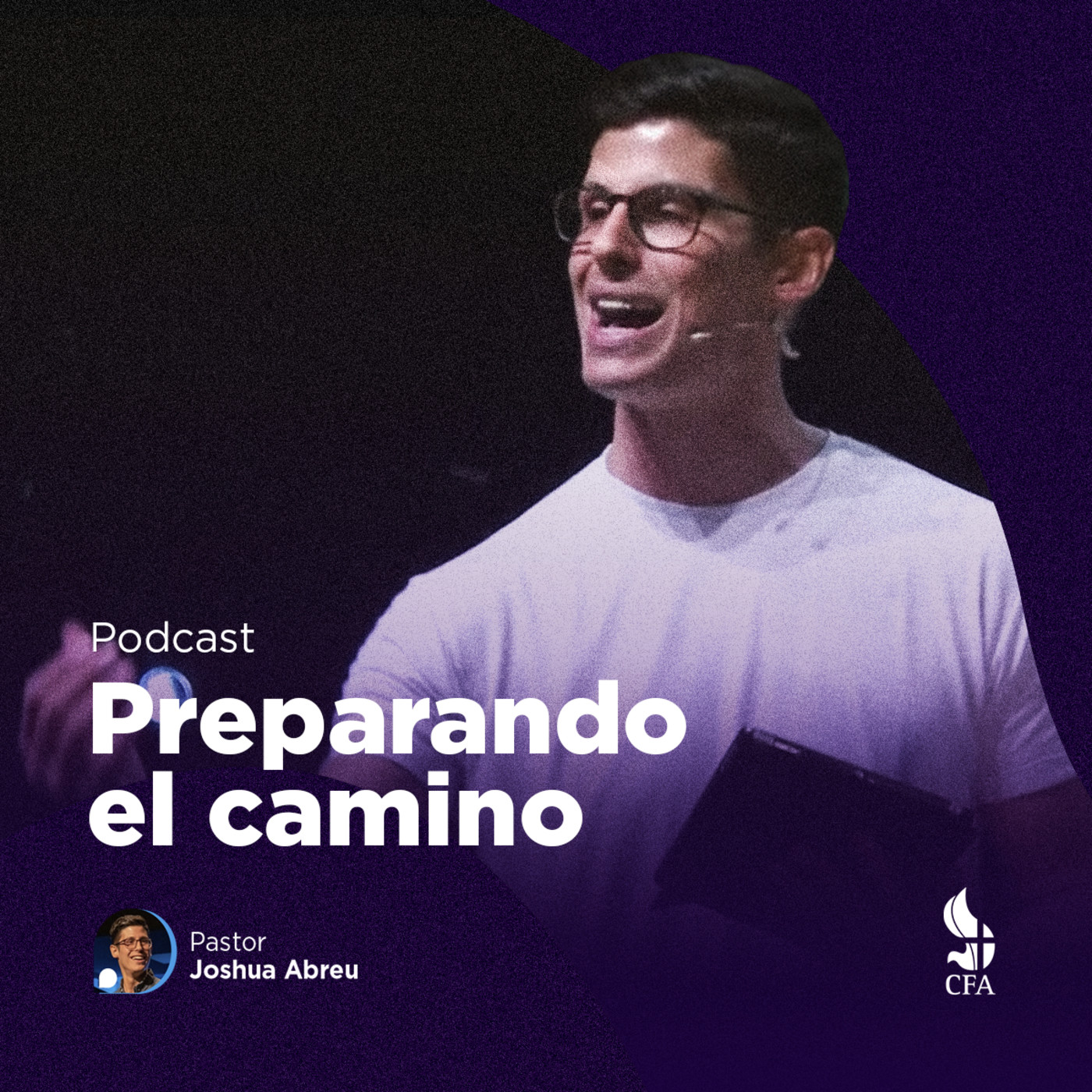 Preparando el Camino - Pr. Joshua Abreu episode artwork