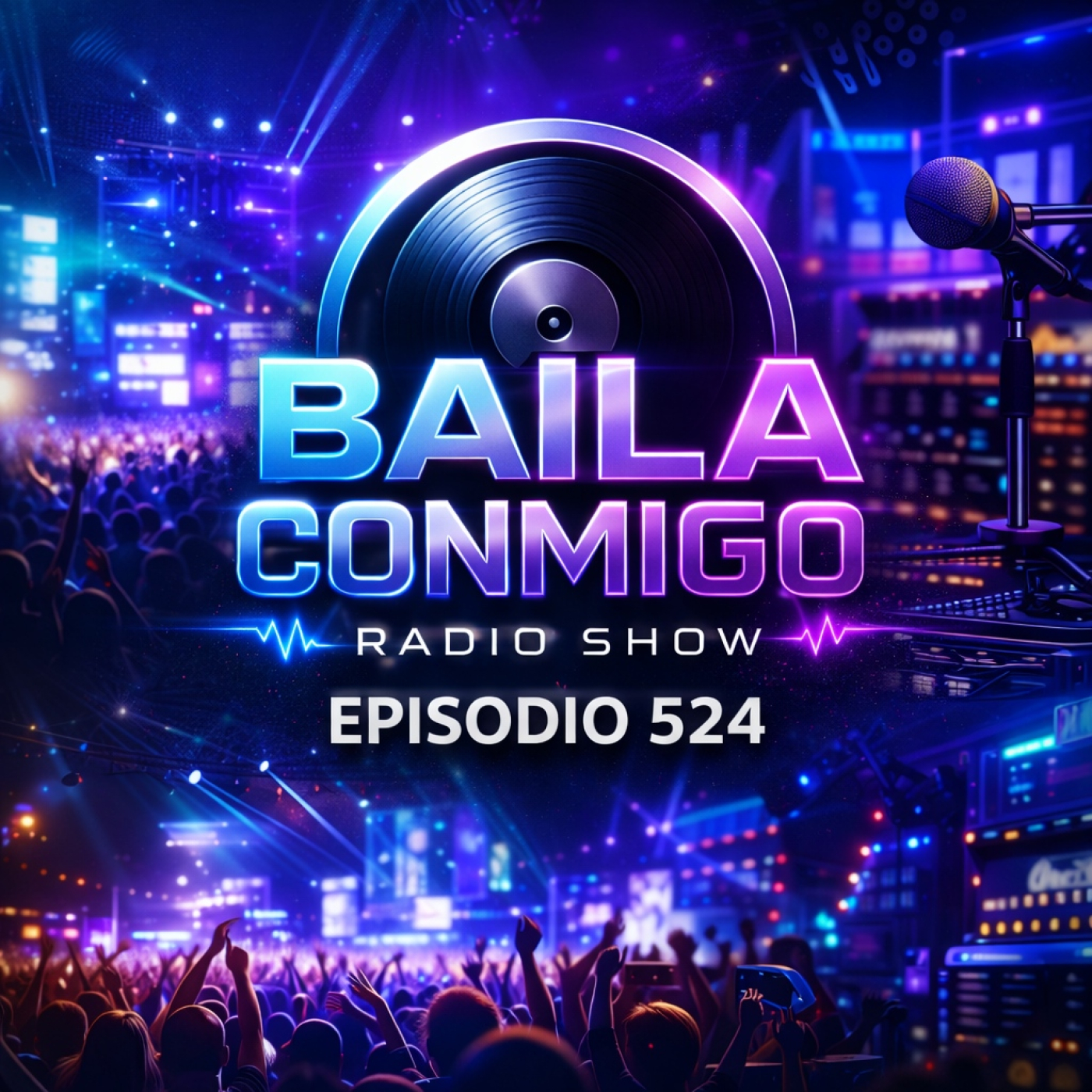 BailaConmigo RadioShow Episodio 524 episode artwork