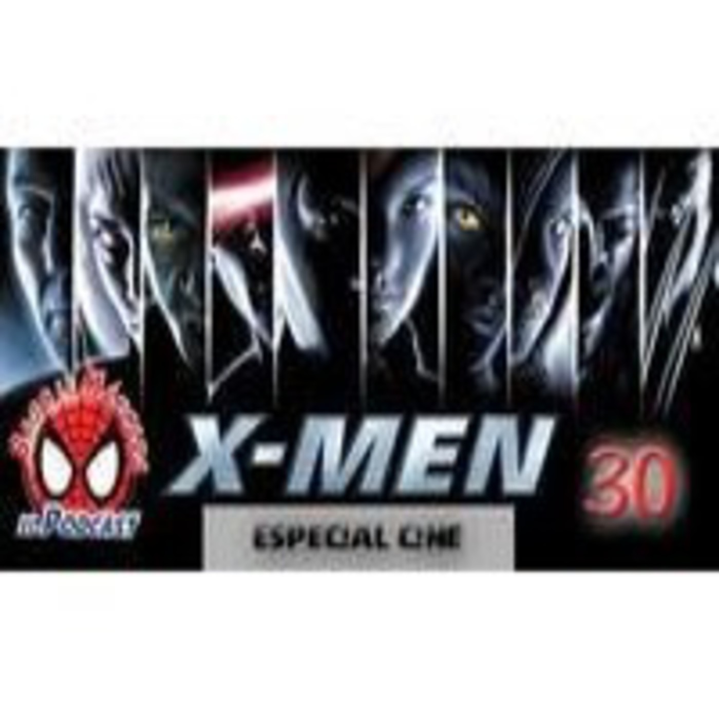 Spider-Man: Bajo la Máscara 30. Especial X-Men episode artwork