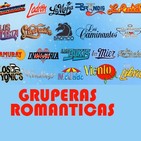 Gruperas romanticas lo mejor de todos los tiempos