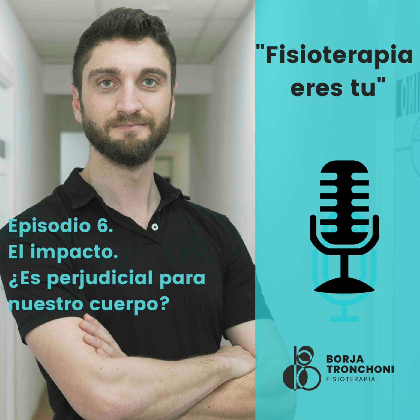 Fisioterapia eres tú.