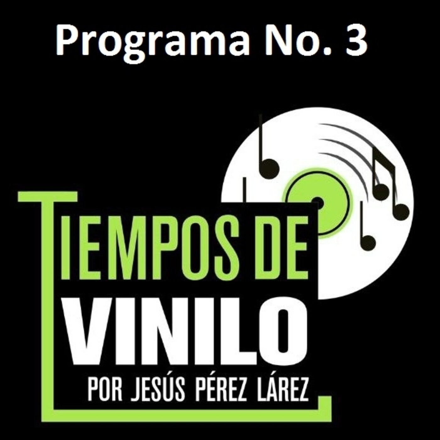 Tiempos de Vinilo por Jesús Pérez Larez