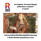 Las Papisas "Lucrecia Borgia ¿Libertina o sumisa?" 2º parte