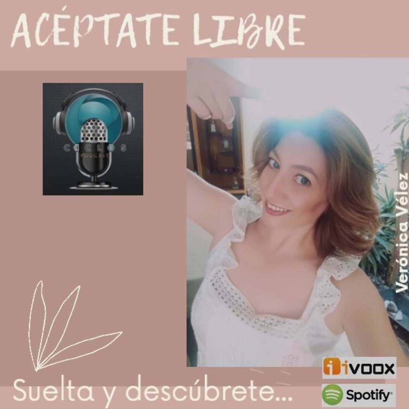 ACÉPTATE LIBRE - CON VERÓNICA VÉLEZ