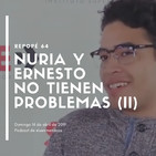 Nuria y Ernesto no tienen problemas (II)