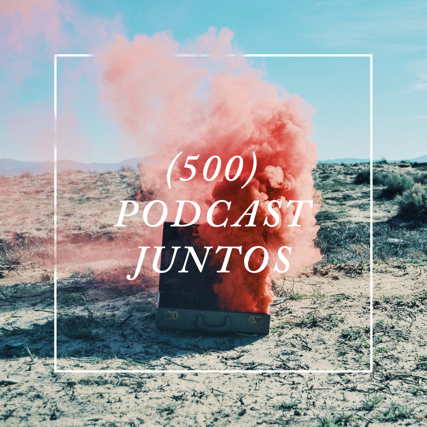 500 Podcast Juntos