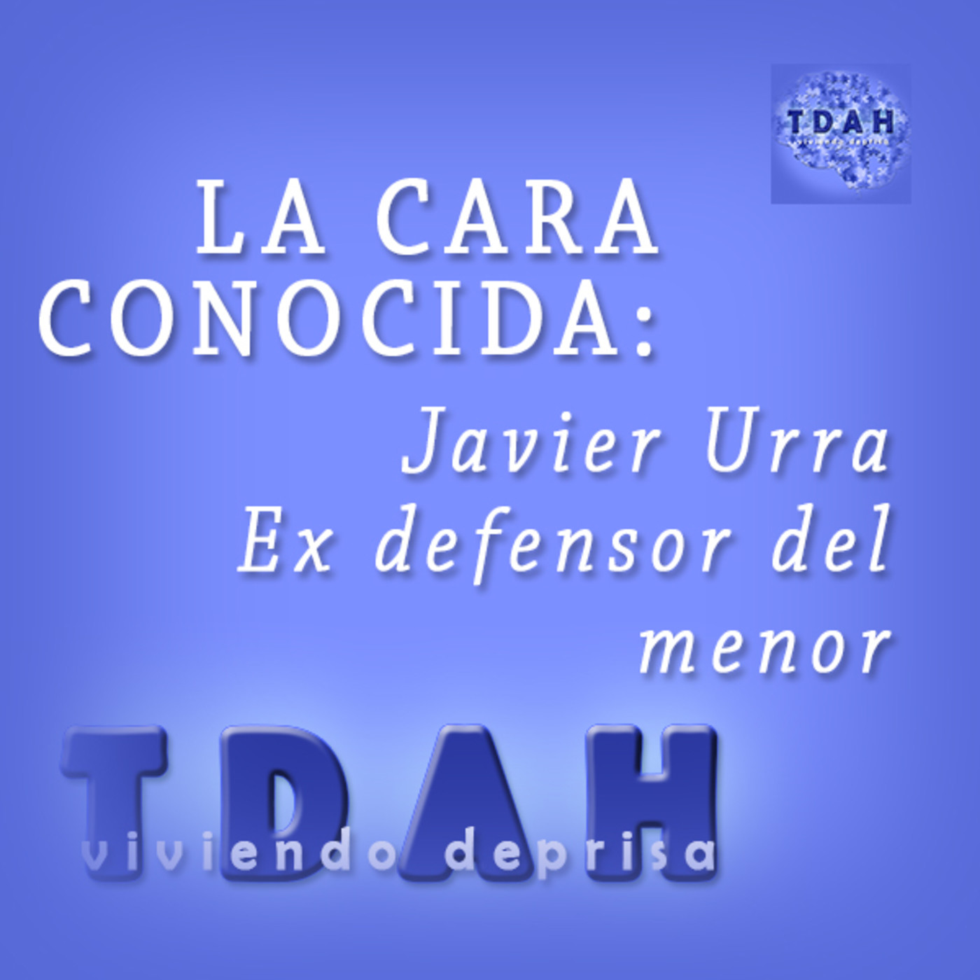 TDAH. Viviendo deprisa