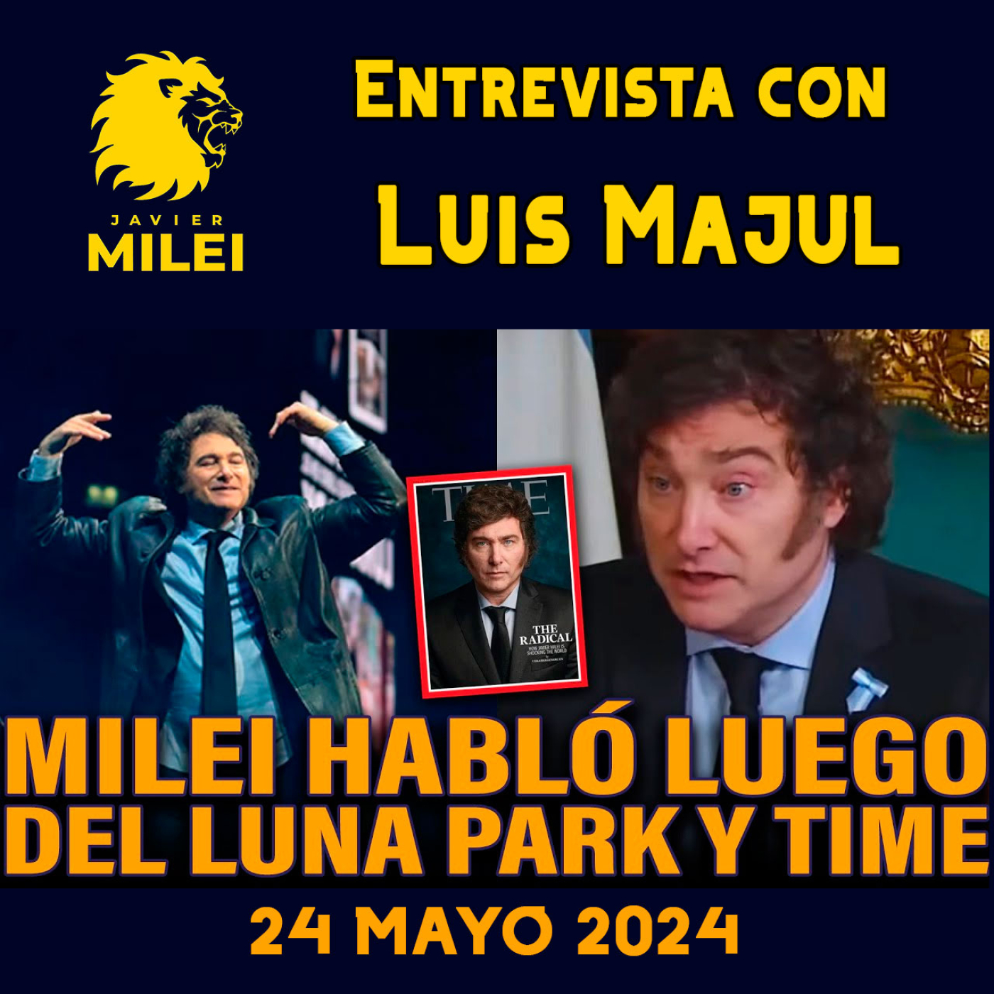 cover of episode Milei habló luego del luna park y la revista time con majul
