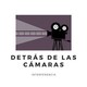 Detrás de las camáras