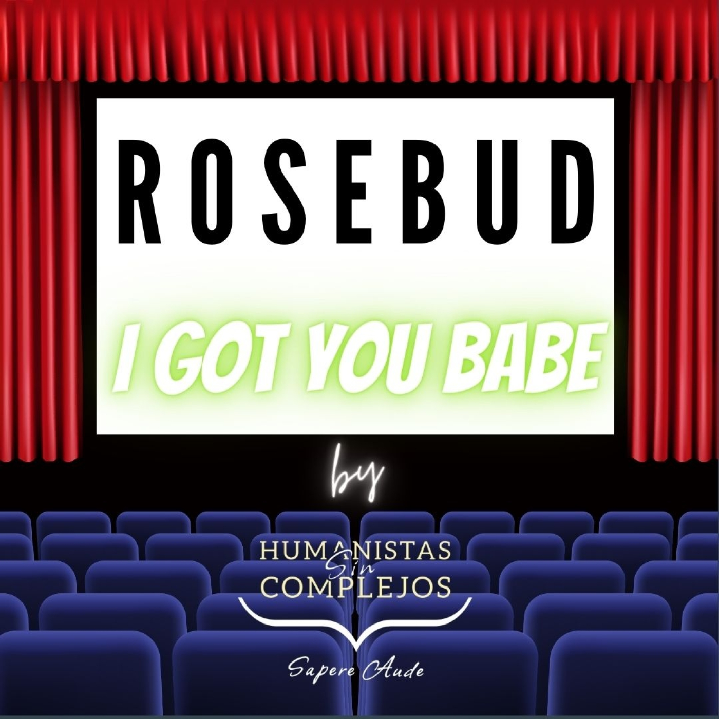 Rosebud Sociedad Limitada #7 "I Got You Babe" episode artwork
