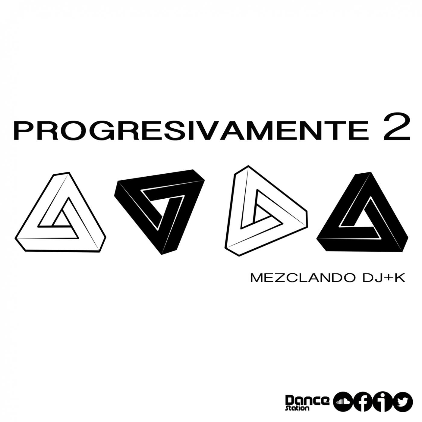 PROGRESIVAMENTE 2 BY DJ+K episode artwork