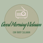 PROGRAMA "GOOD MORNING VIETNAM": ESPECIAL CANCIONES DE CINE S01E07 (21.11.18)