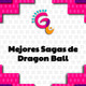 Mejores Sagas de Dragon Ball