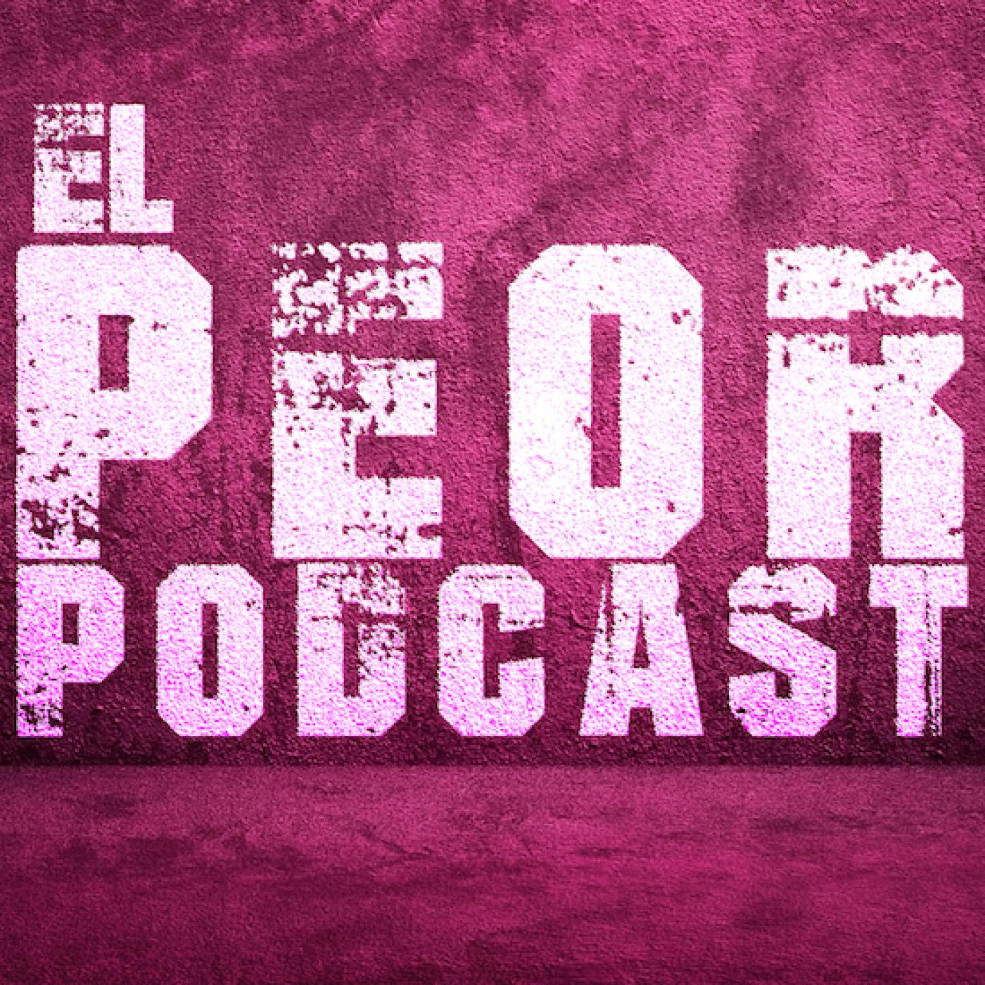 El Peor Podcast, películas, series y mucho más