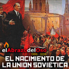 El Abrazo del Oso - El Nacimiento de la Unión Soviética