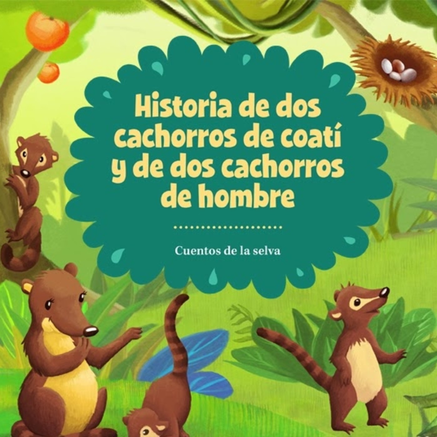 "Historia de dos cachorros de coatí y de dos cachorros de hombre", de Horacio Quiroga, de Horacio Quiroga