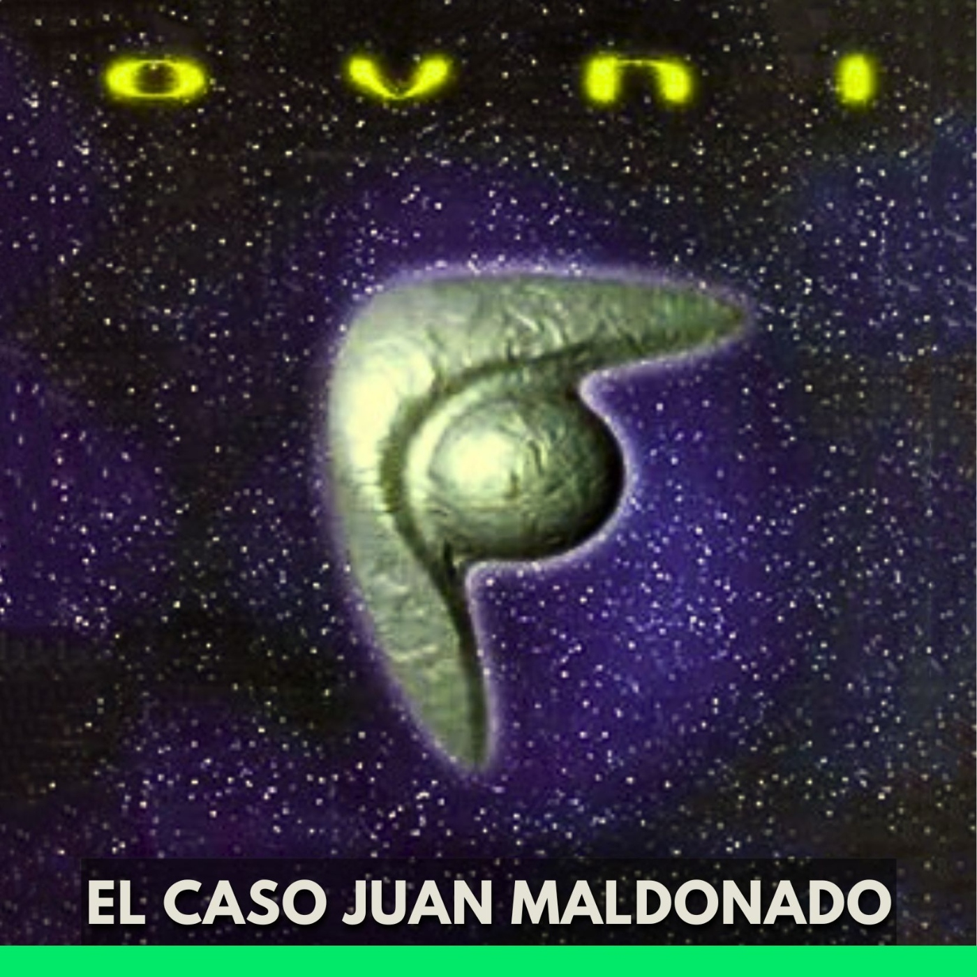 Ovni - El Caso Juan Maldonado episode artwork