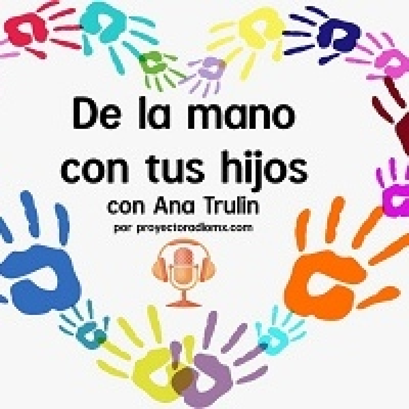 De la Mano con tus Hijos 280223 p231 episode artwork