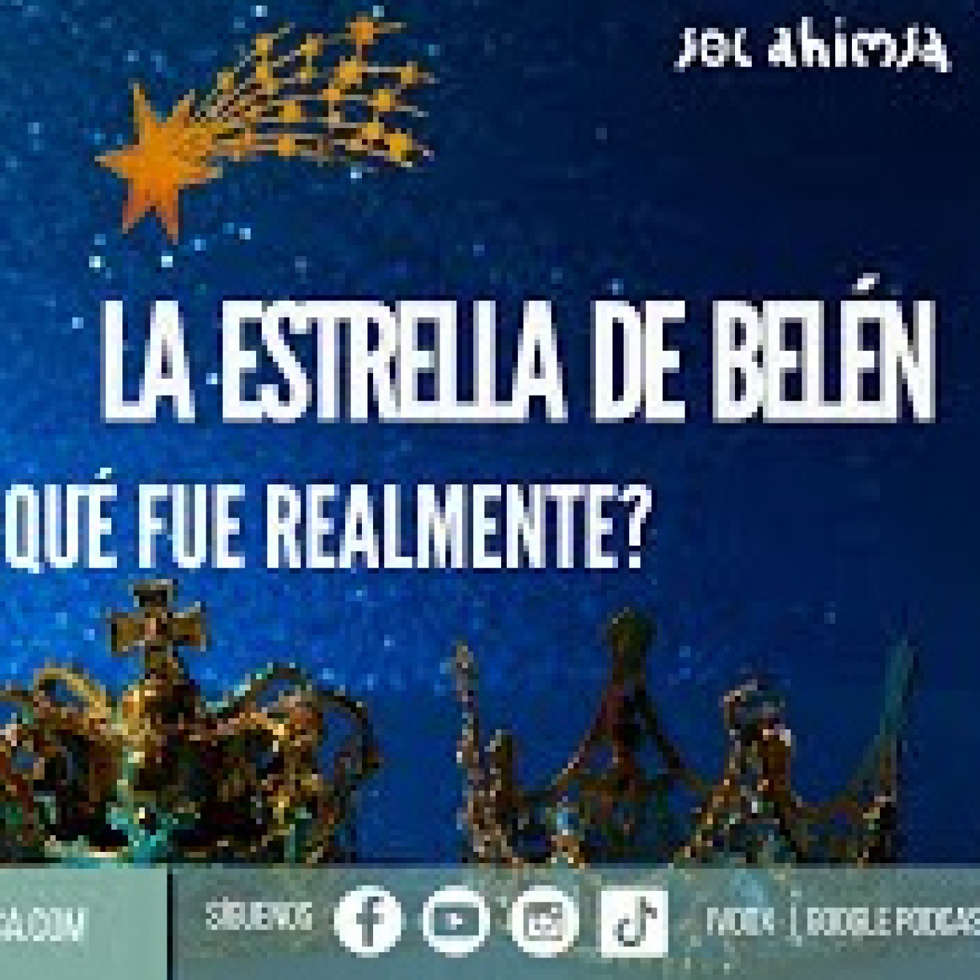 LA ESTRELLA BELEN, ¿QUÉ FUE REALMENTE? episode artwork
