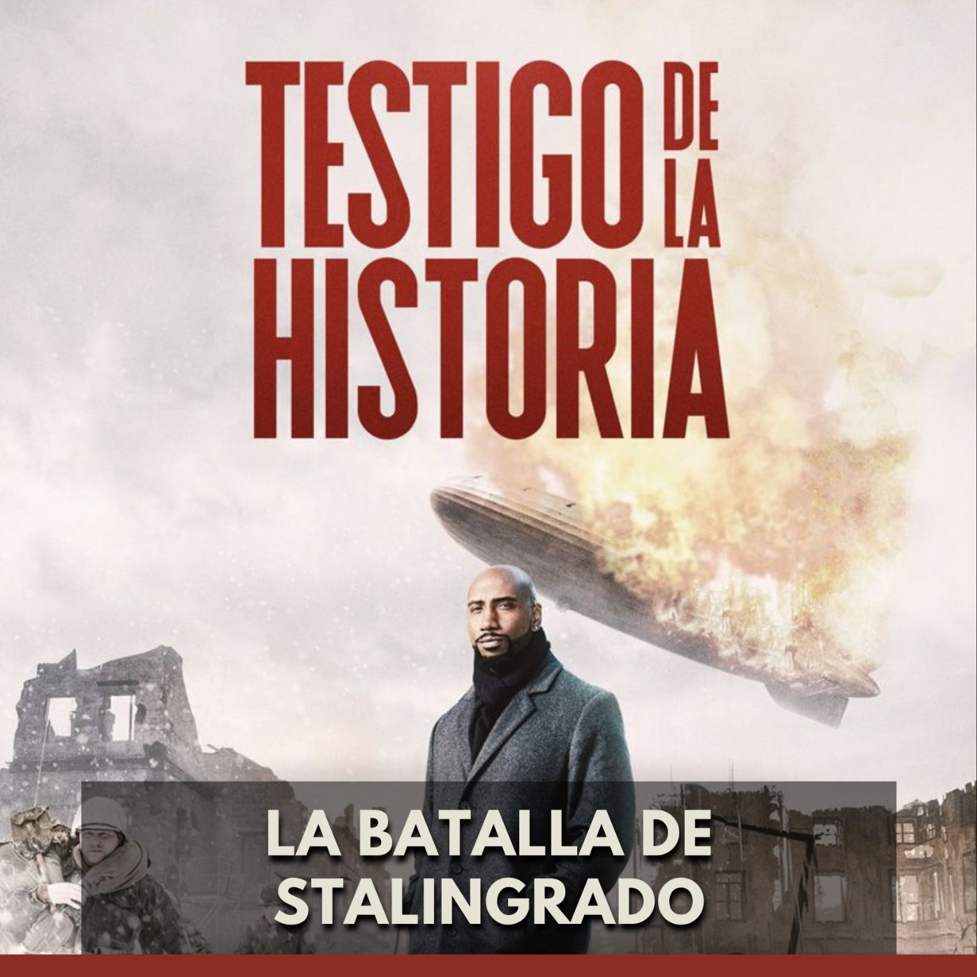 Testigo de la Historia - La Batalla de Stalingrado episode artwork