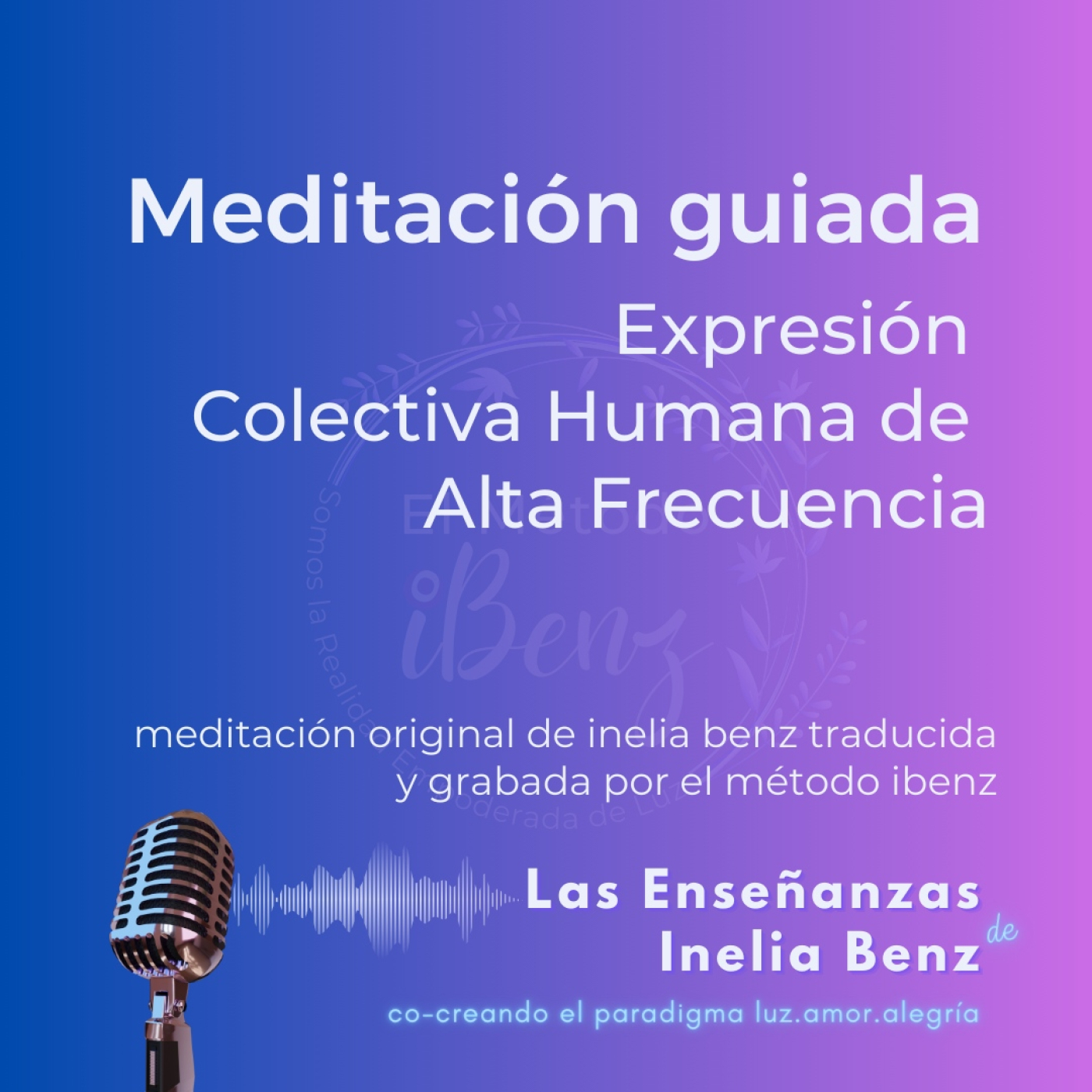 Iliana&Ricardo, Consciencia y Plenitud