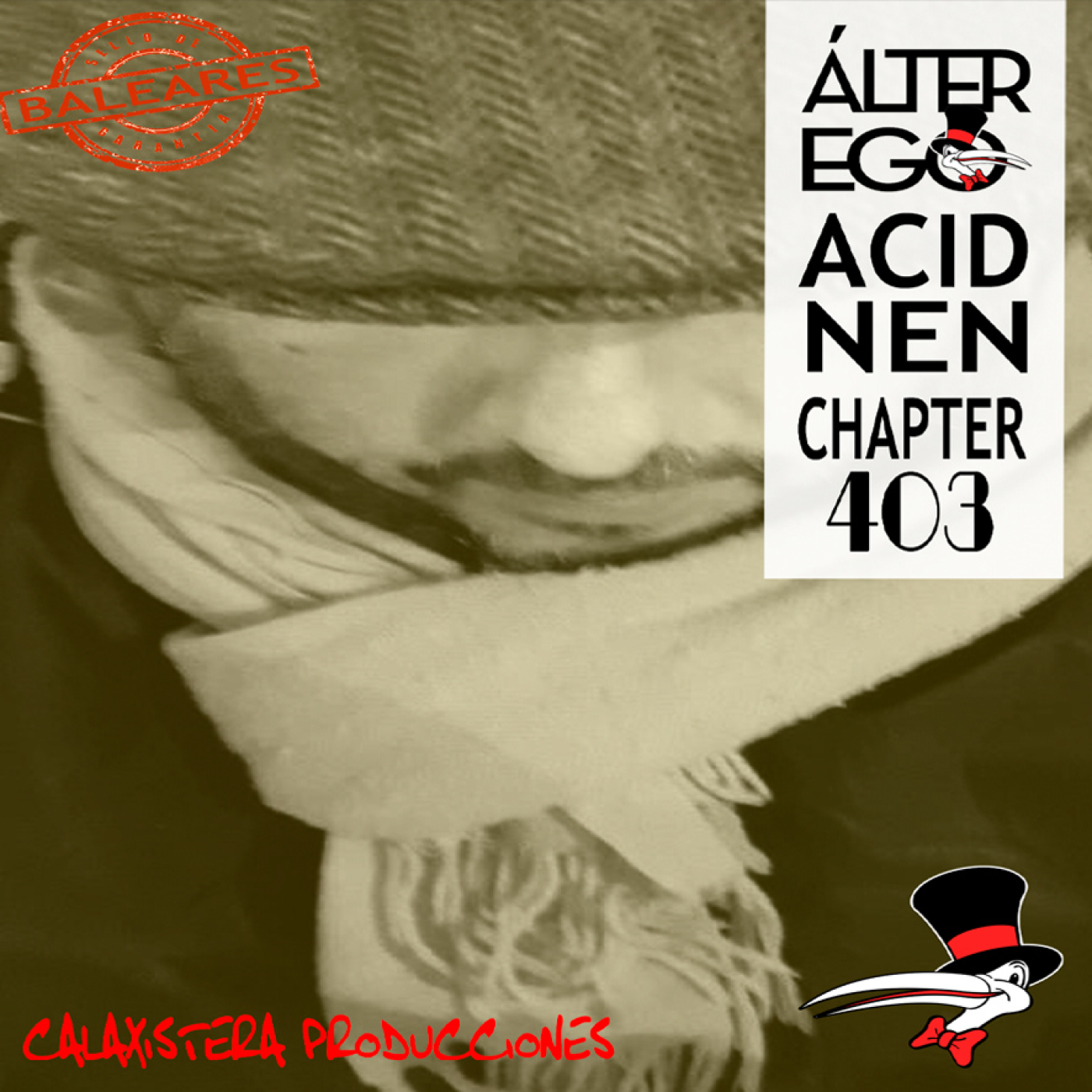 ÁLTER EGO by GLASS HAT (Chapter 403) with ACID NEN (Especial Ibiza)