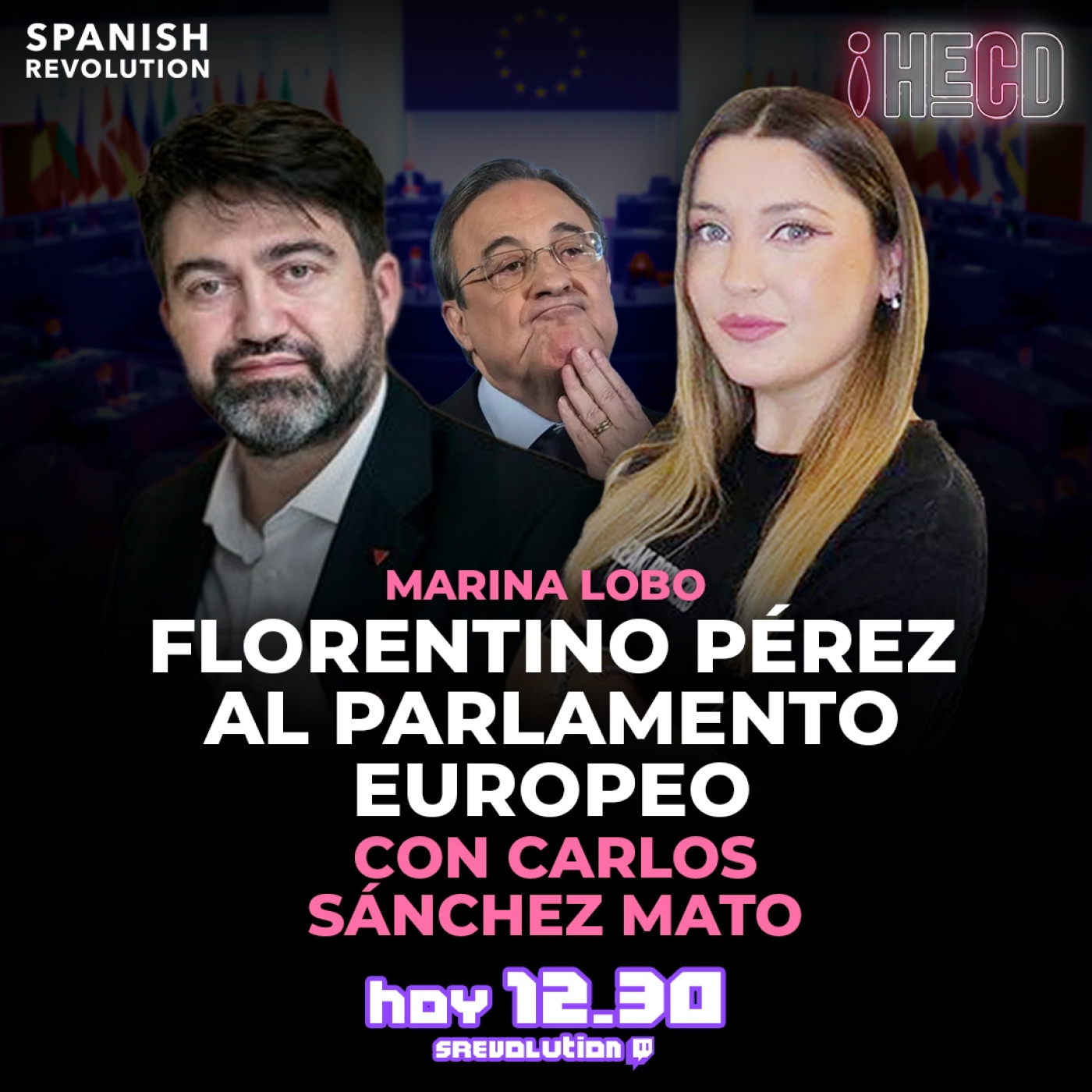HECD! 308 - Pinganillos en el Congreso + La actualidad con Carlos Sánchez Mato + HECD el machismo