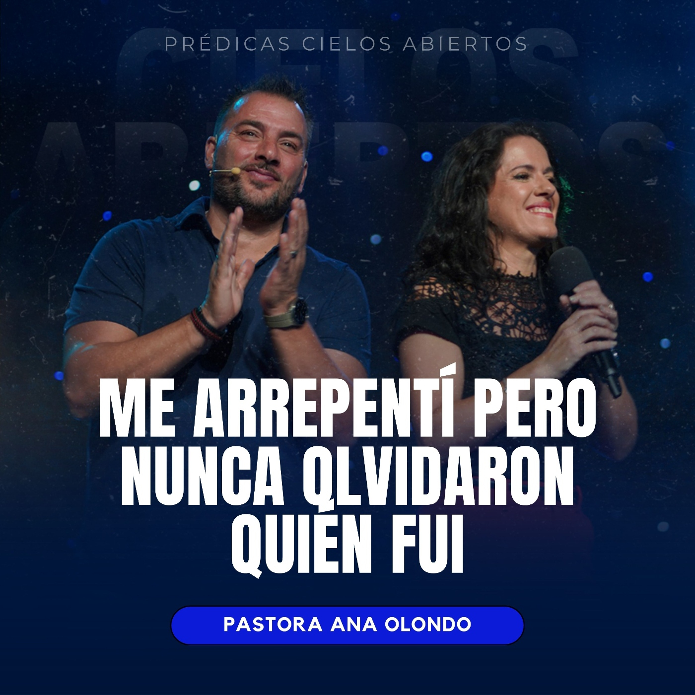 Me Arrepentí Pero Nunca Olvidaron Quién Fui - Pastora Ana Olondo