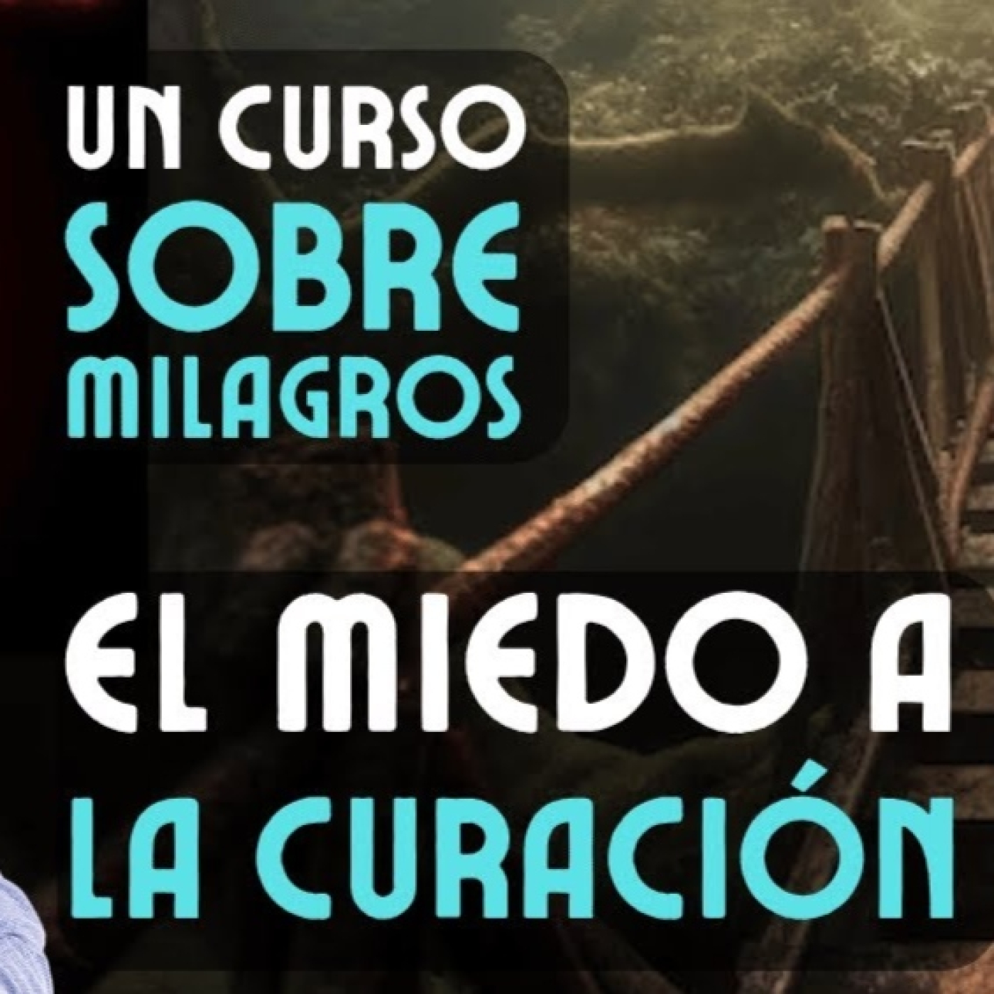 UCSM: El Miedo a la Curación