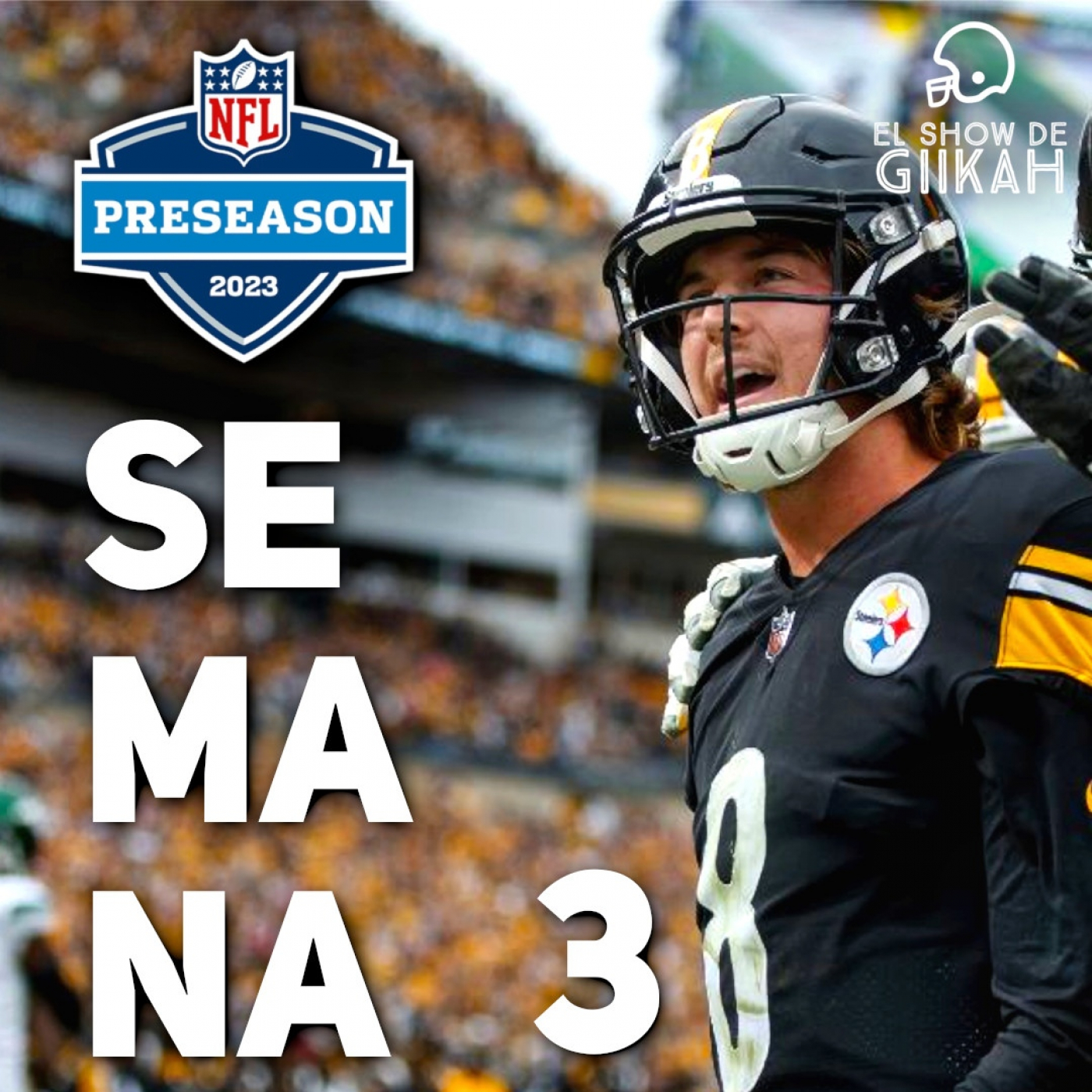El Show de Giikah - NFL desde