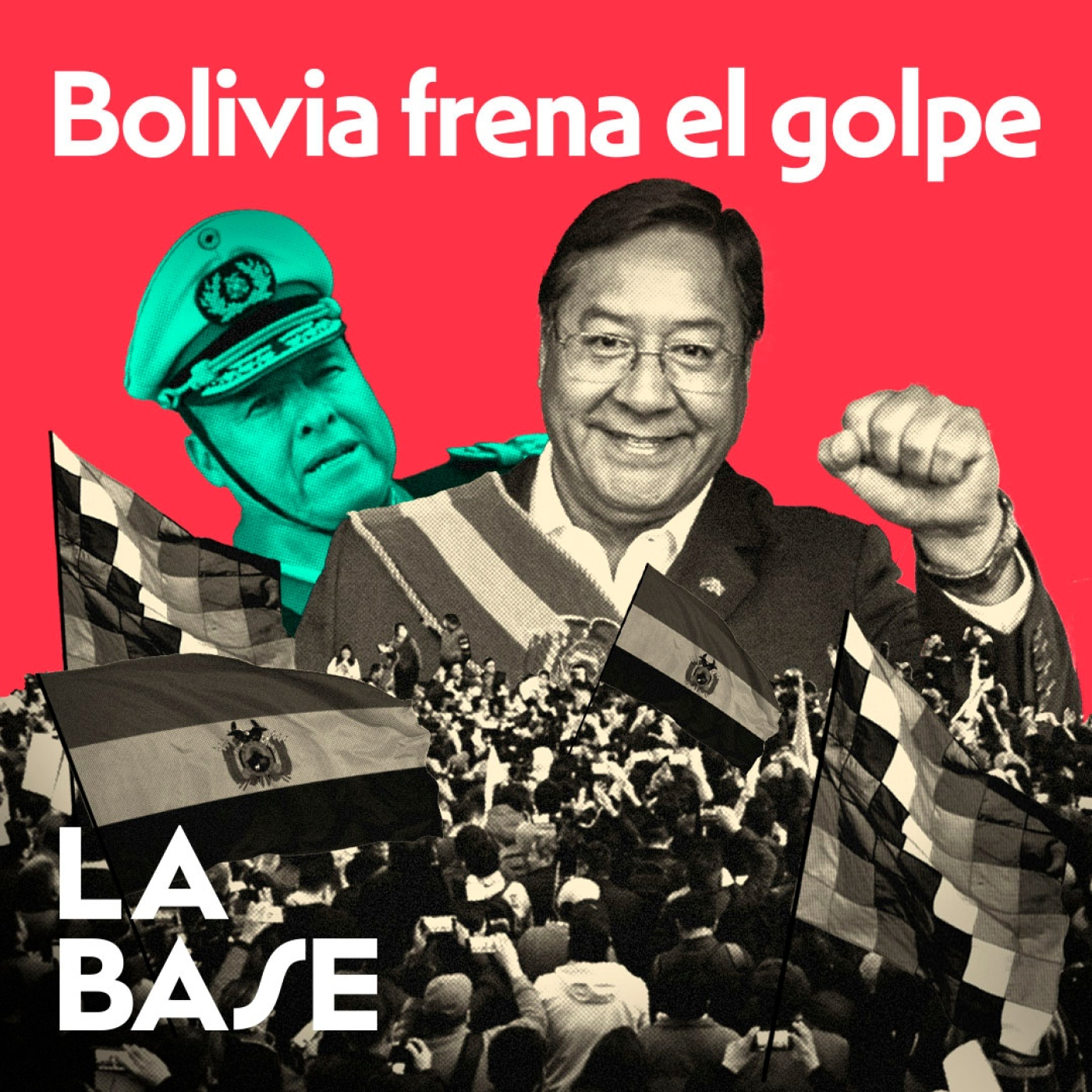 La Base 4x163 | Fracasa el Golpe Militar contra Luis Arce en Bolivia