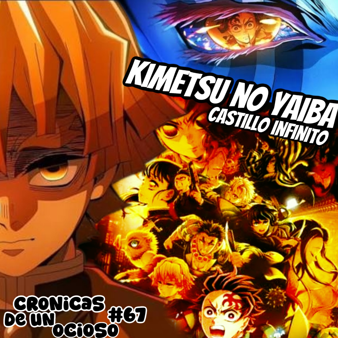 La Crónica 68 | Kimetsu No Yaiba (Castillo Infinito) | episode artwork