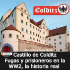 NdG #261 Colditz, fugas y prisioneros en la WW2, la verdadera historia