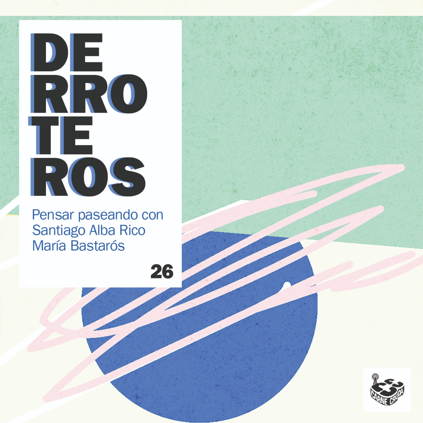 Derroteros: Mobiliario doméstico con Santiago Alba Rico (CARNE CRUDA EXTRA) - Acceso anticipado