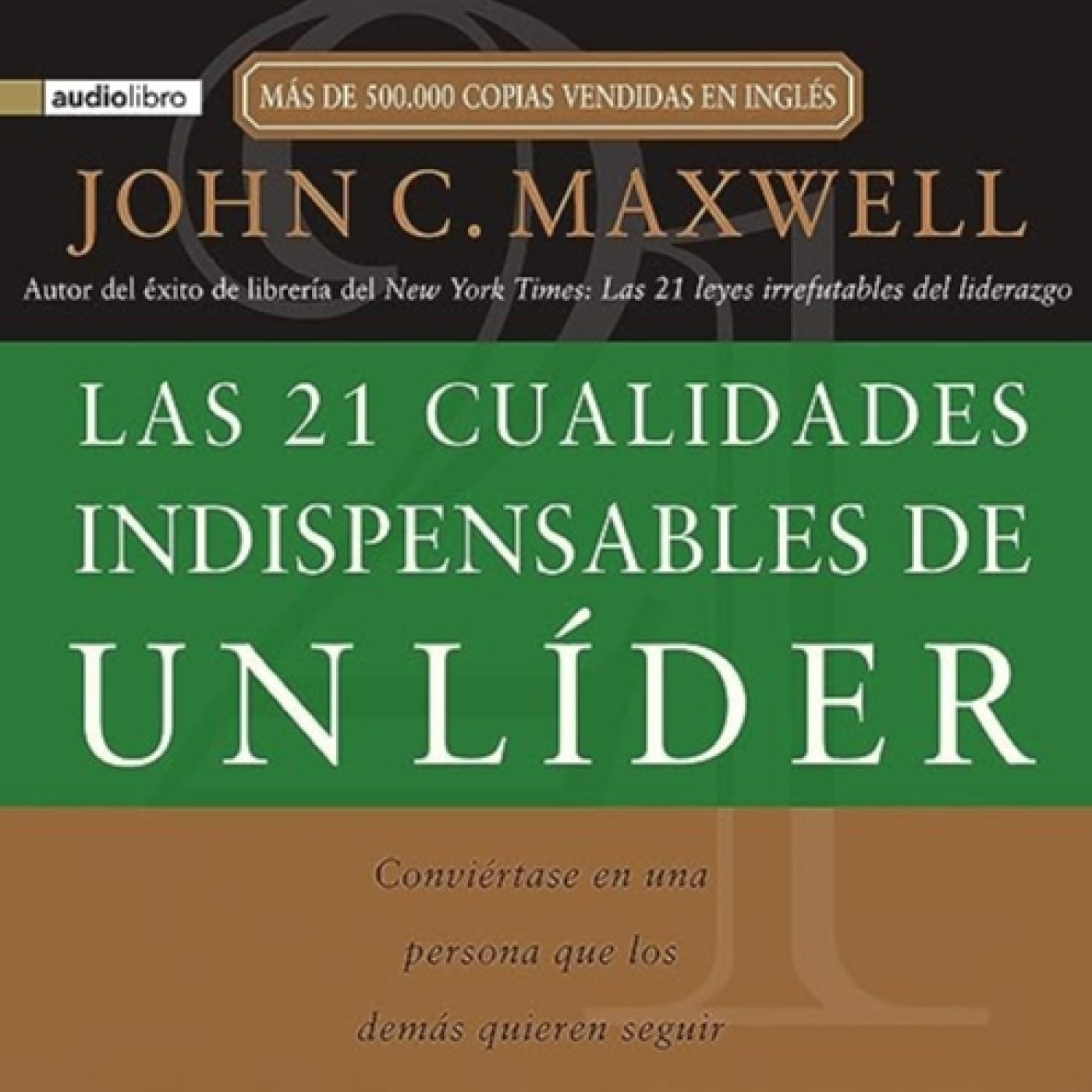 Las 21 cualidades de un lider - John Maxwell episode artwork