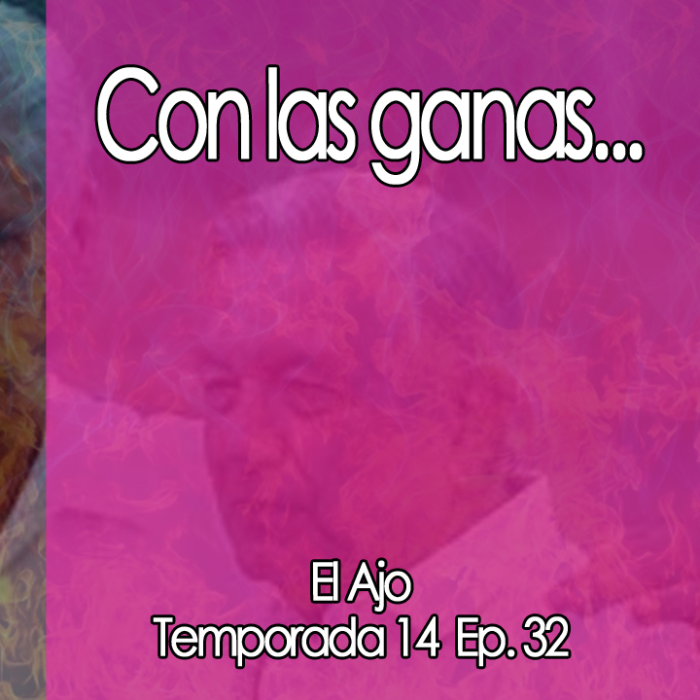 ElAjo  Con las ganas… episode artwork