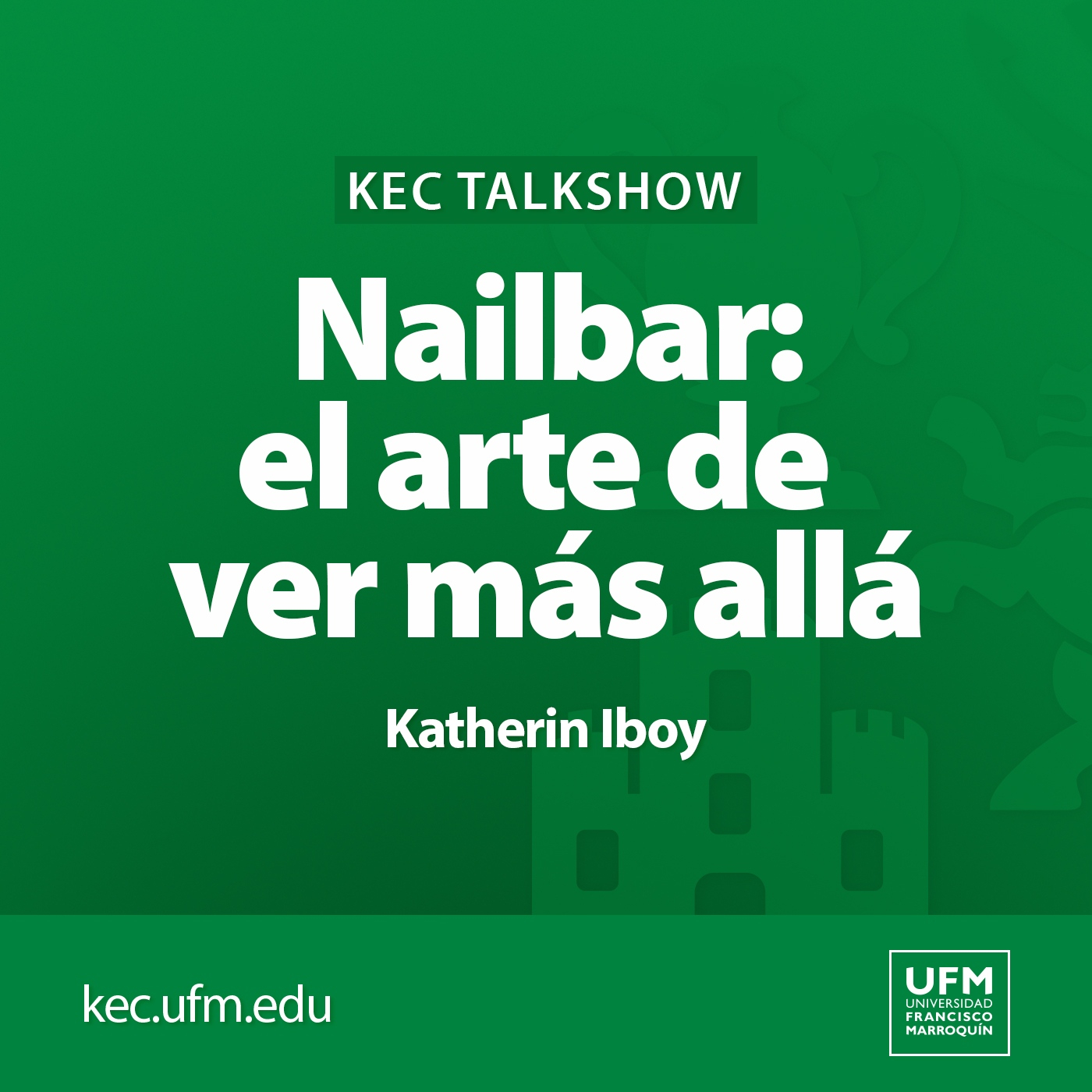 KEC Talkshow | Nailbar: el arte de ver más allá · Katherin Iboy