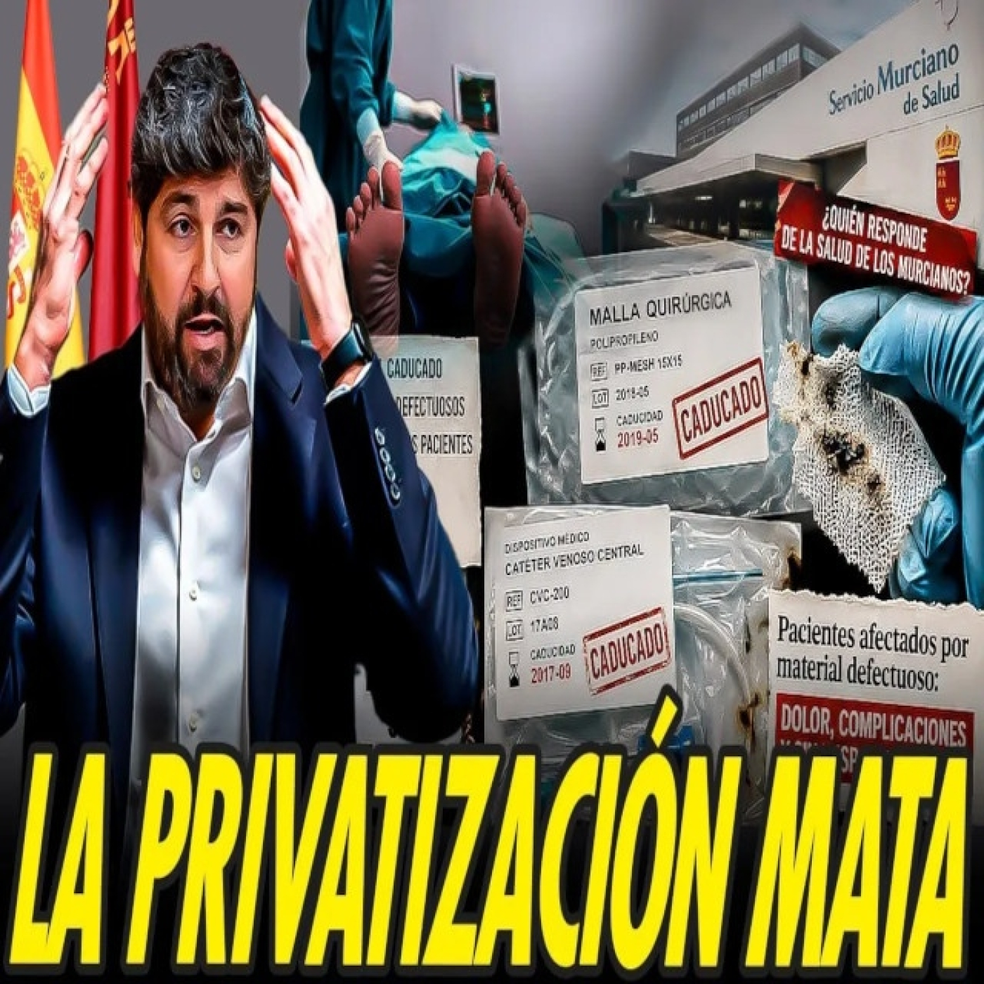 PRIMEROS MUERTOS POR LA CORRUPCIÓN Y PRIVATIZACIÓN DE LA SANIDAD PÚBLICA EN MURCIA
