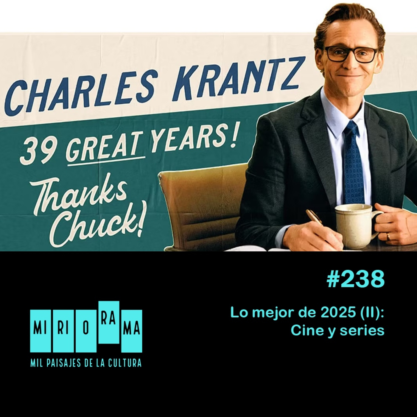 Miriorama #238 - Lo mejor de 2025 (II): Cine y series