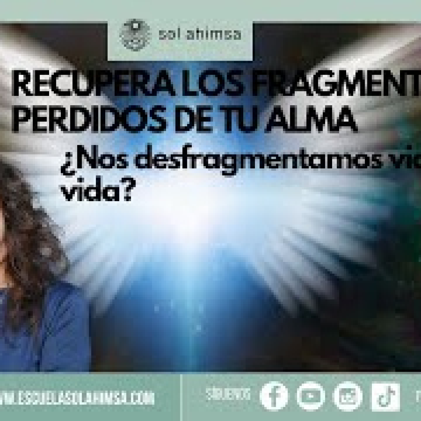 RECUPERA LOS FRAGMENTOS PERDIDOS DE TU ALMA episode artwork
