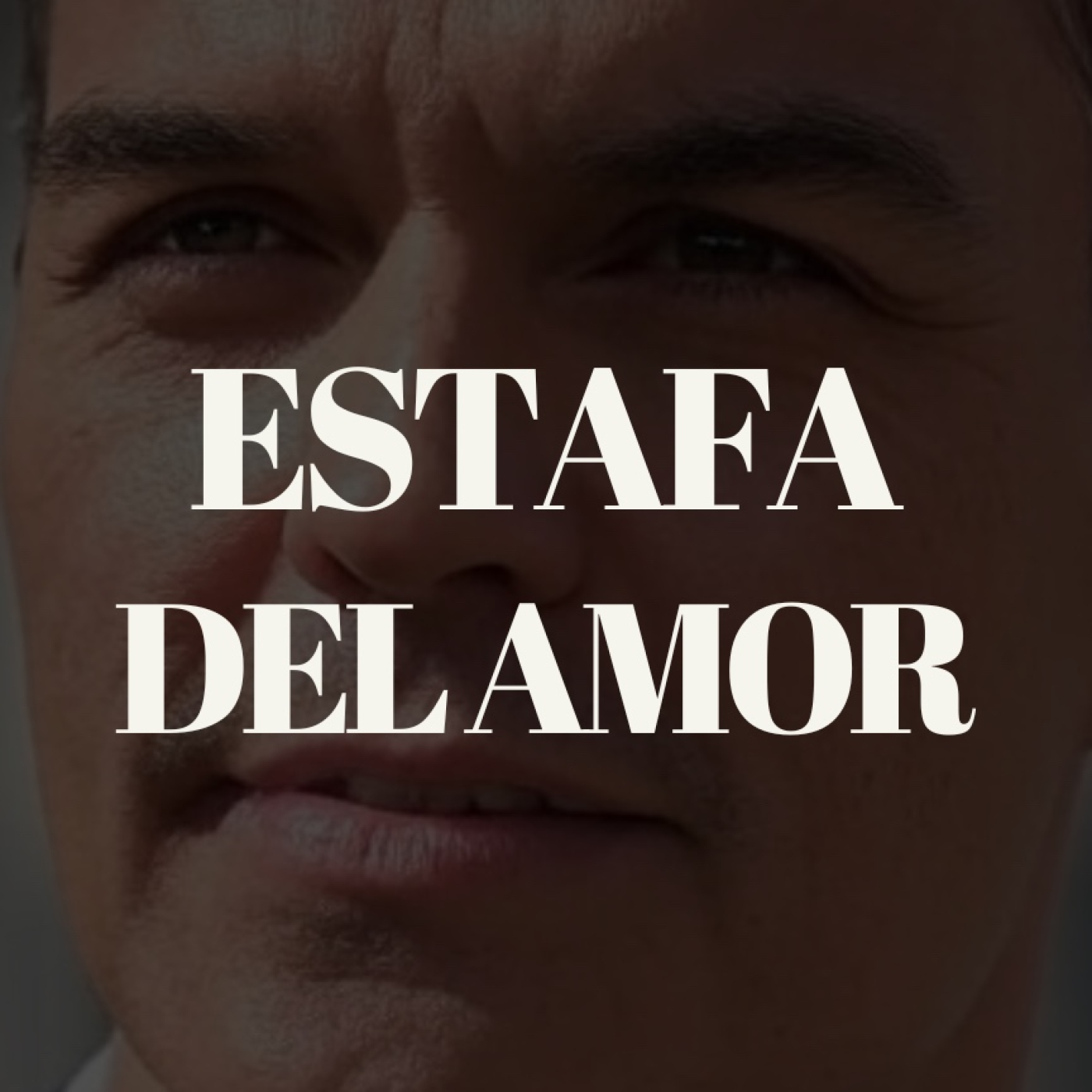 Los estafadores del amor se hicieron pasar por Pedro Sánchez episode artwork