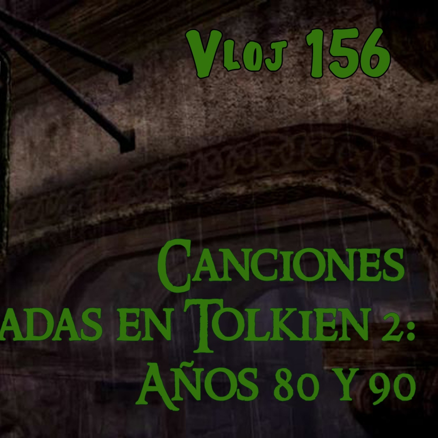 Vloj: Canciones inspiradas en Tolkien 2: 80s y 90s episode artwork