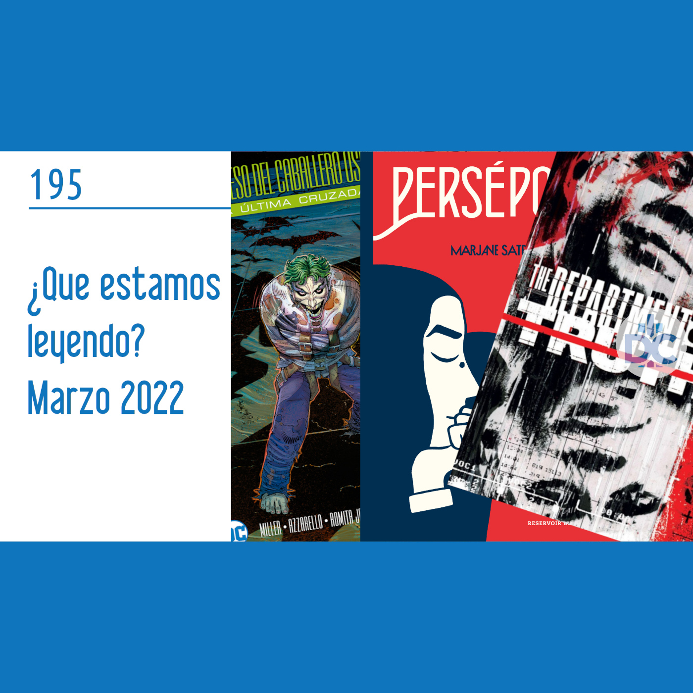 D.C.P Capítulo 195: ¿Que estamos leyendo? Marzo de 2022 episode artwork