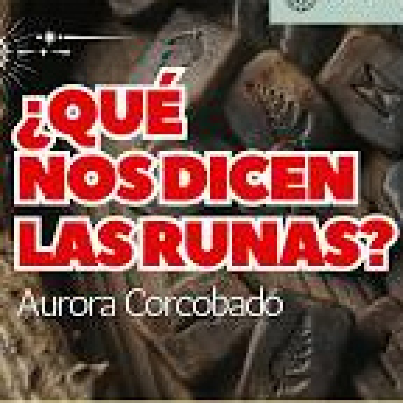 ¿Qué nos dicen las runas? por Aurora Corcobado episode artwork